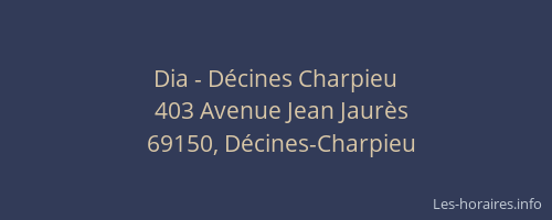 Dia - Décines Charpieu