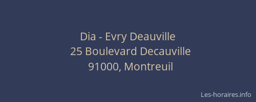 Dia - Evry Deauville