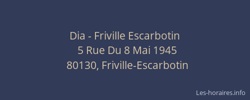 Dia - Friville Escarbotin