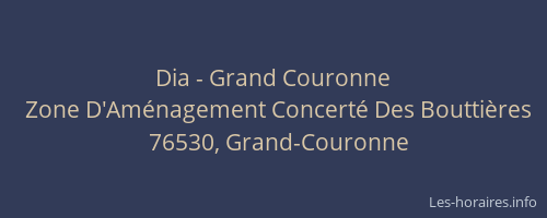 Dia - Grand Couronne