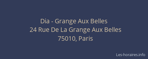 Dia - Grange Aux Belles