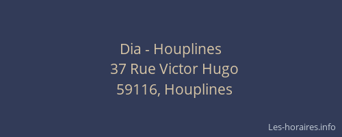 Dia - Houplines