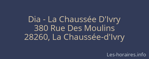 Dia - La Chaussée D'Ivry