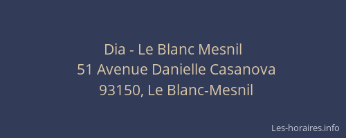 Dia - Le Blanc Mesnil