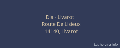 Dia - Livarot