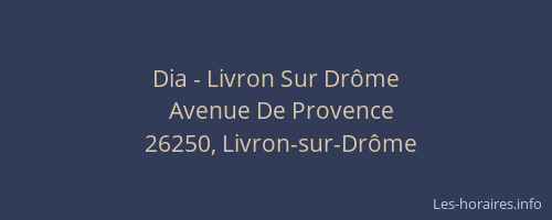Dia - Livron Sur Drôme