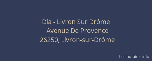 Dia - Livron Sur Dr&ocirc;me