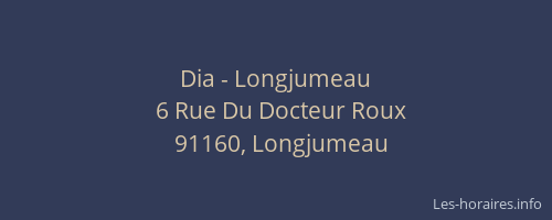 Dia - Longjumeau