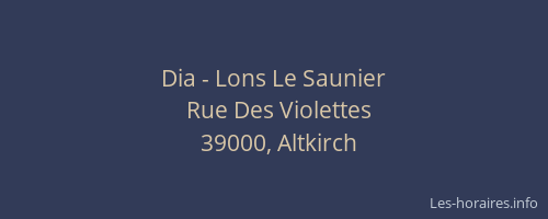 Dia - Lons Le Saunier