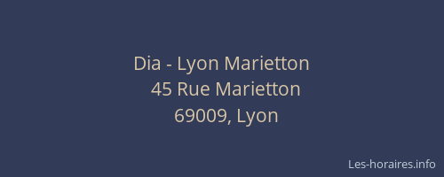 Dia - Lyon Marietton