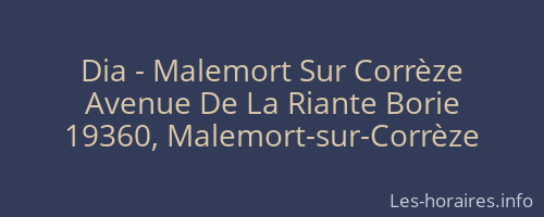 Dia - Malemort Sur Corrèze