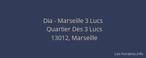 Dia - Marseille 3 Lucs