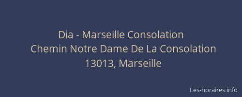 Dia - Marseille Consolation