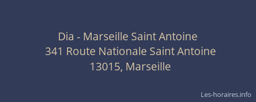 Dia - Marseille Saint Antoine