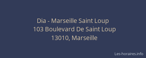 Dia - Marseille Saint Loup