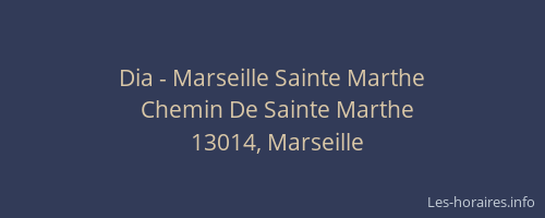 Dia - Marseille Sainte Marthe