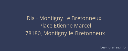 Dia - Montigny Le Bretonneux