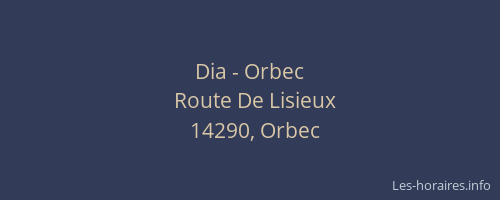 Dia - Orbec