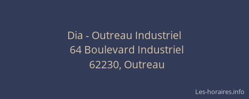 Dia - Outreau Industriel