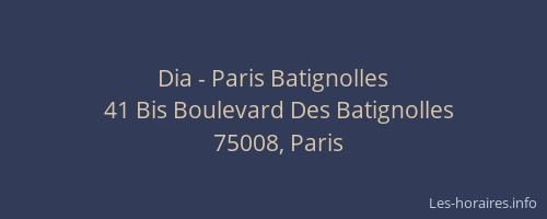 Dia - Paris Batignolles