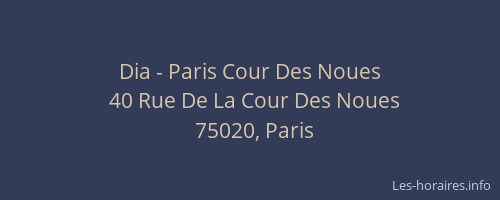 Dia - Paris Cour Des Noues