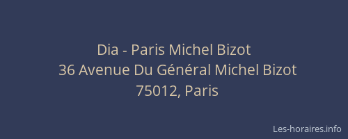 Dia - Paris Michel Bizot