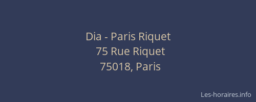 Dia - Paris Riquet