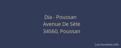 Dia - Poussan