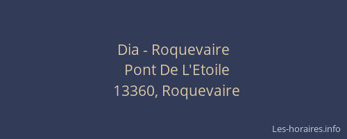Dia - Roquevaire
