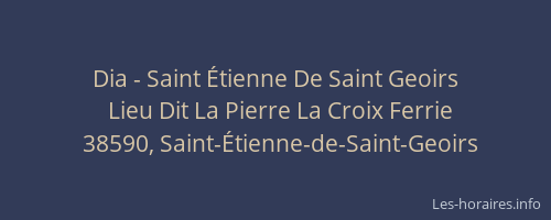 Dia - Saint Étienne De Saint Geoirs