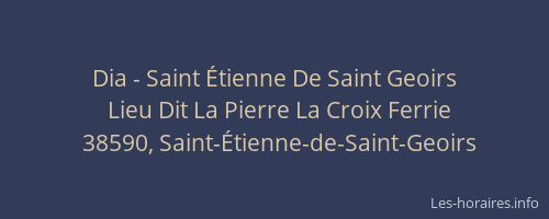 Dia - Saint &Eacute;tienne De Saint Geoirs