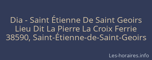 Dia - Saint Étienne De Saint Geoirs