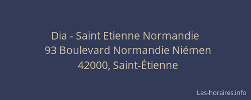 Dia - Saint Etienne Normandie
