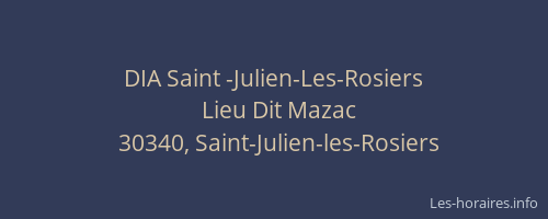 DIA Saint -Julien-Les-Rosiers