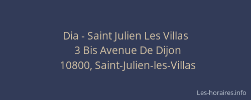Dia - Saint Julien Les Villas