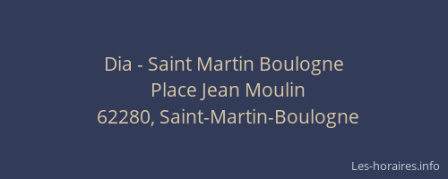 Dia - Saint Martin Boulogne