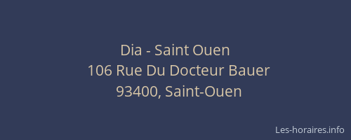 Dia - Saint Ouen