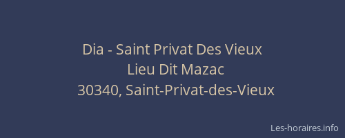 Dia - Saint Privat Des Vieux