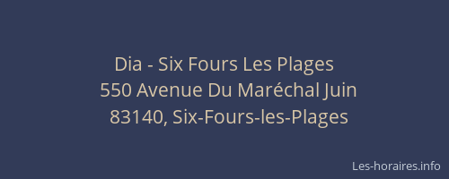 Dia - Six Fours Les Plages