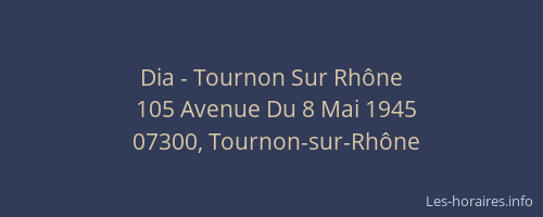 Dia - Tournon Sur Rhône