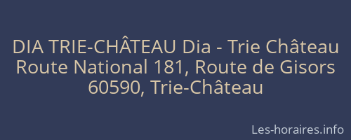 DIA TRIE-CHÂTEAU Dia - Trie Château