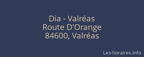 Dia - Valréas