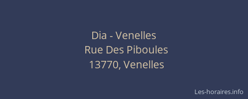 Dia - Venelles