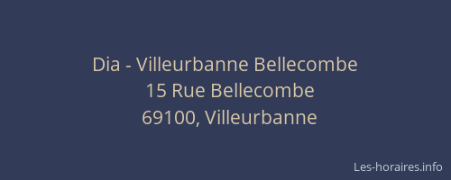 Dia - Villeurbanne Bellecombe