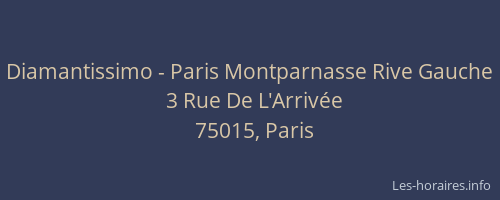 Diamantissimo - Paris Montparnasse Rive Gauche