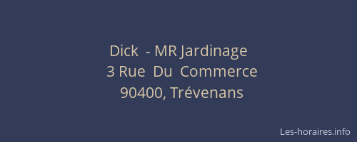 Dick  - MR Jardinage