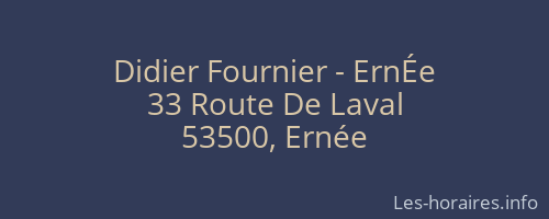 Didier Fournier - ErnÉe