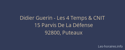 Didier Guerin - Les 4 Temps & CNIT