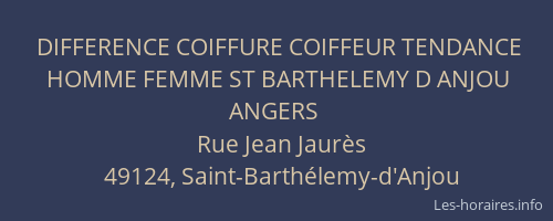 DIFFERENCE COIFFURE COIFFEUR TENDANCE HOMME FEMME ST BARTHELEMY D ANJOU ANGERS