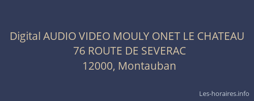 Digital AUDIO VIDEO MOULY ONET LE CHATEAU